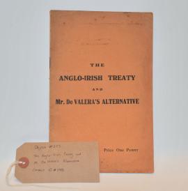 The Anglo-Irish Treaty and Mr. De Valera's Alternative