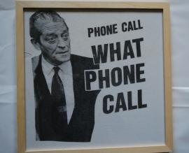 1990 'Phone Call, What Phone Call'
